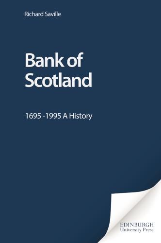 Bank of Scotland: 1695 -1995 A History