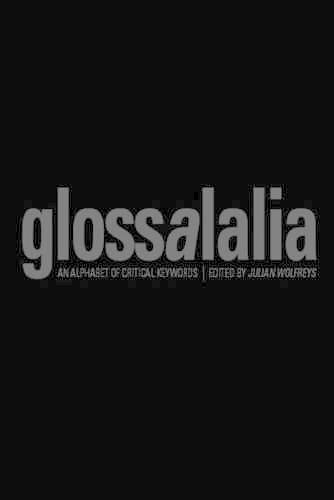 Glossalalia - An Alphabet of Critical Keywords