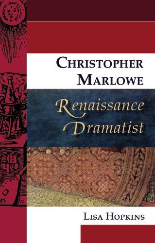 Christopher Marlowe, Renaissance Dramatist