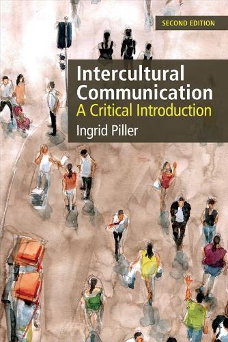 Intercultural Communication: A Critical Introduction