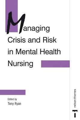 MANAGING CRISIS/RISK IN MENTAL HLTH NRSG