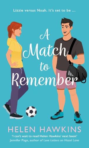 A Match to Remember: An uplifting football romance set in the heart of the Cotswolds
