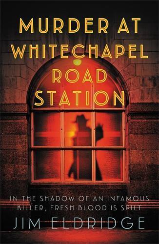 Murder at Whitechapel Road Station: The gripping wartime murder mystery
