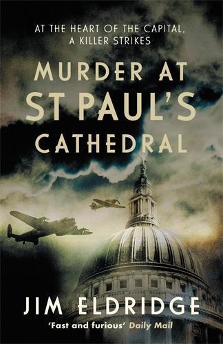 Murder at St Paul's Cathedral: The gripping wartime murder mystery