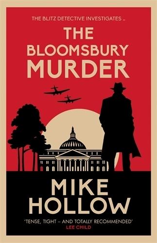 The Bloomsbury Murder: 'A-Grade crime fiction' LEE CHILD