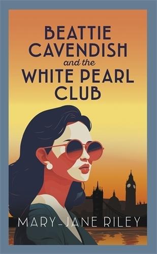 Beattie Cavendish and the White Pearl Club: The compelling mystery series set at the dawn of the Cold War