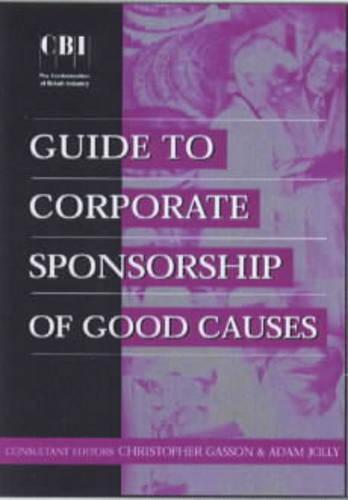 CBI GUIDE TO CORPORATE SPONSORSHIP OF GOOD CAUSE