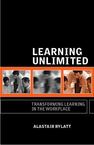 Learning Unlimited: Transforming Learning in the Workplace
