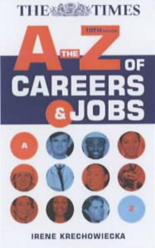 A TO Z CAREERS AND JOBS 10TH EDITION