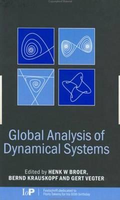 Global Analysis of Dynamical Systems: Festschrift dedicated to Floris Takens for his 60th birthday