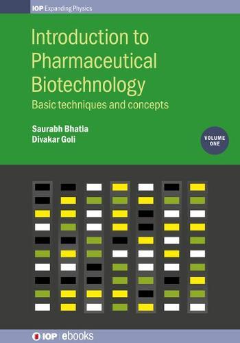 Introduction to Pharmaceutical Biotechnology, Volume 1: Basic techniques and concepts
