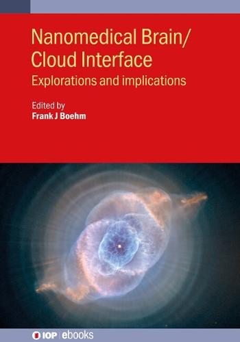 Nanomedical Brain/Cloud Interface: Explorations and implications