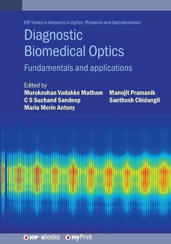 Diagnostic Biomedical Optics: Fundamentals and applications