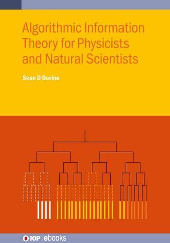 Algorithmic Information Theory for Physicists and Natural Scientists