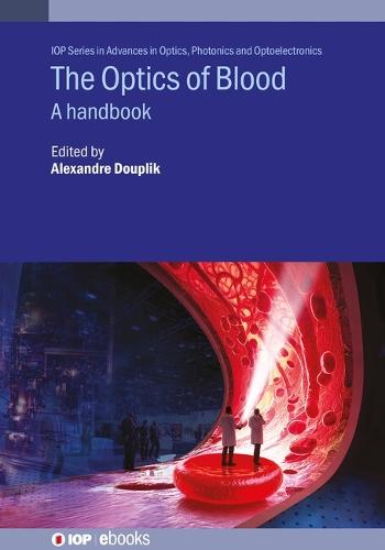 The Optics of Blood: A handbook