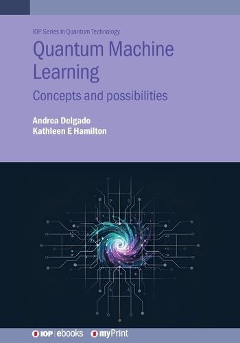 Quantum Machine Learning: Concepts and possibilities