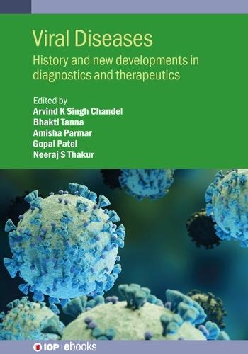 Viral Diseases: History and new developments in diagnostics and therapeutics
