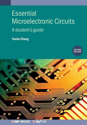 Essential Microelectronic Circuits (Second Edition): A student's guide