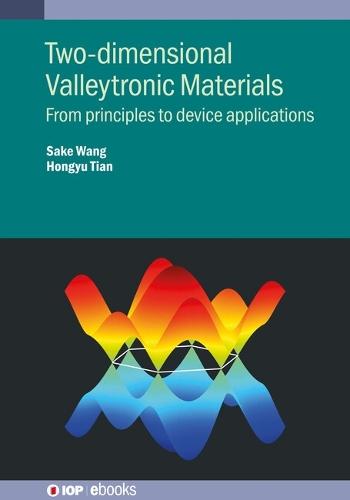 Two-dimensional Valleytronic Materials: From principles to device applications