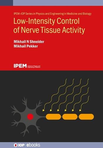Low-Intensity Control of Nerve Tissue Activity