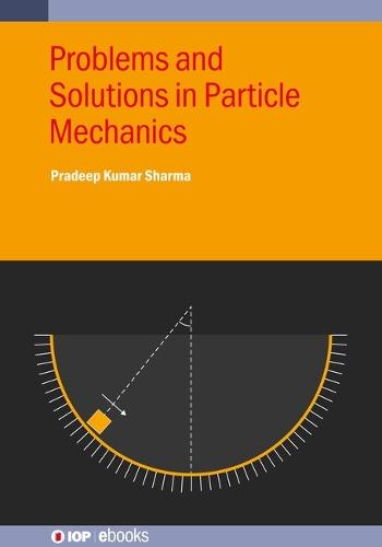 Problems and Solutions in Particle Mechanics
