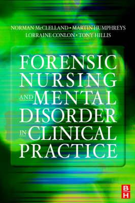 Forensic Nursing and Mental Disorder: Clinical Practice