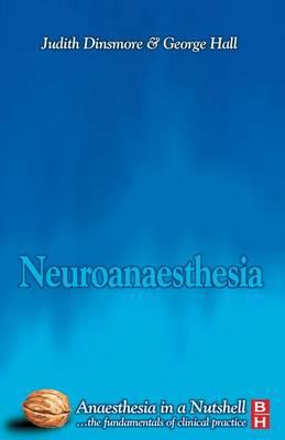 Neuroanesthesia: Anaesthesia in a Nutshell