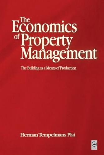 Economics of Property Management: The Building as a Means of Production