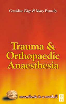 Trauma and Orthopaedic Anaesthesia