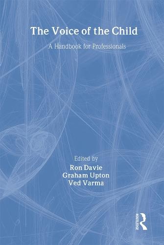 The Voice Of The Child: A Handbook For Professionals