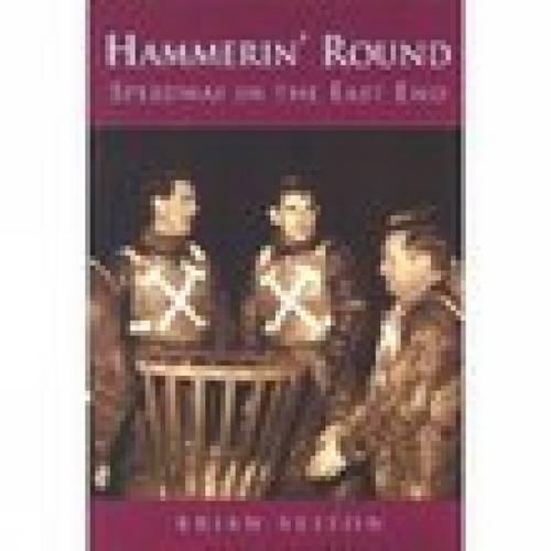 Hammerin' Around: Speedway in the East End