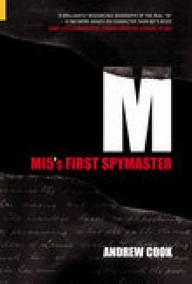 M: MI5's First Spymaster