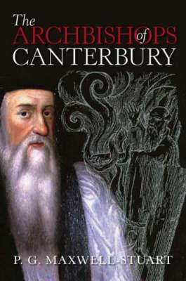 Archbishops of Canterbury: A History