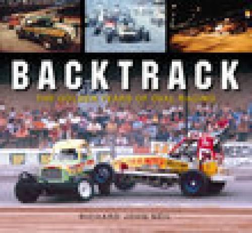 Backtrack: The Golden Years of Oval Racing
