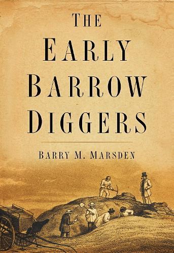 The Early Barrow Diggers