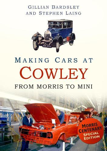 Making Cars at Cowley: From Morris to Mini