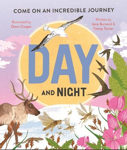 Day and Night: Come on an Incredible Journey
