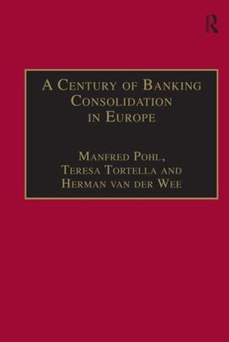 A Century of Banking Consolidation in Europe: The History and Archives of Mergers and Acquisitions