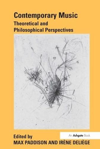 Contemporary Music: Theoretical and Philosophical Perspectives