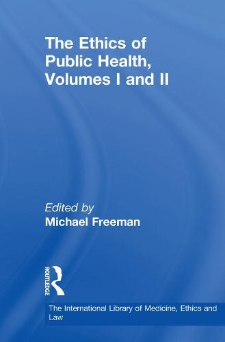 The Ethics of Public Health, Volumes I and II