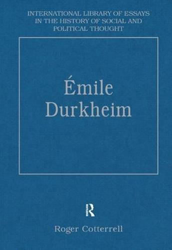 Émile Durkheim: Justice, Morality and Politics