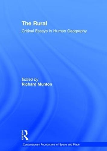 The Rural: Critical Essays in Human Geography