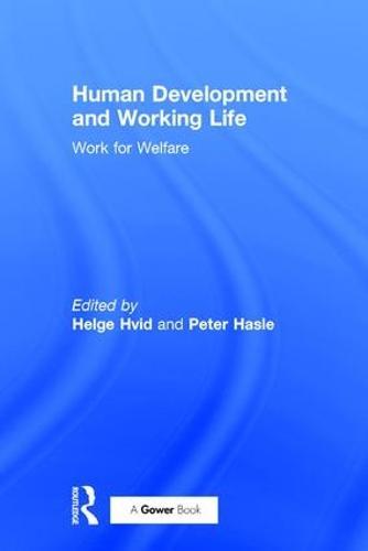 Human Development and Working Life: Work for Welfare