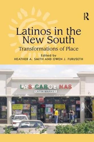 Latinos in the New South: Transformations of Place
