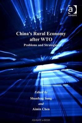 China's Rural Economy After WTO: Problems and Strategies