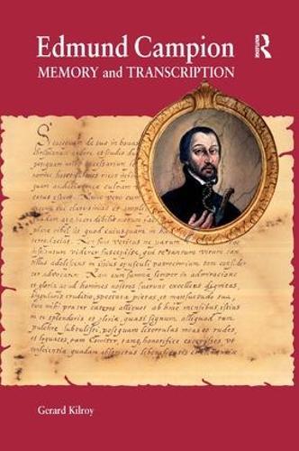 Edmund Campion: Memory and Transcription