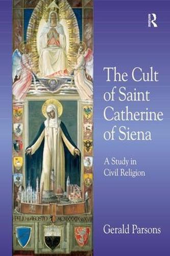 The Cult of Saint Catherine of Siena: A Study in Civil Religion