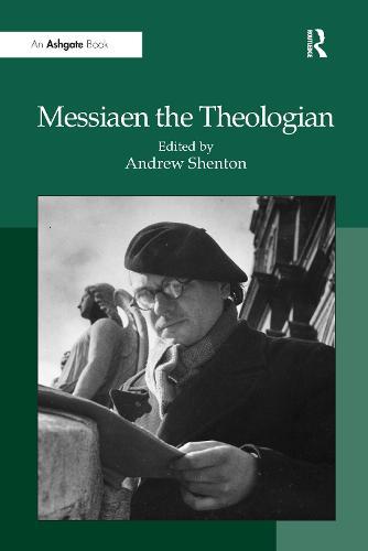 Messiaen the Theologian