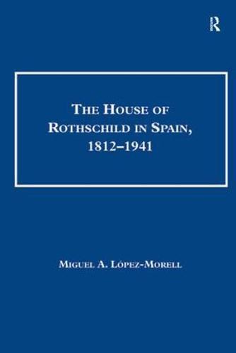 The House of Rothschild in Spain, 1812–1941