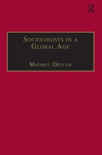 Sociologists in a Global Age: Biographical Perspectives